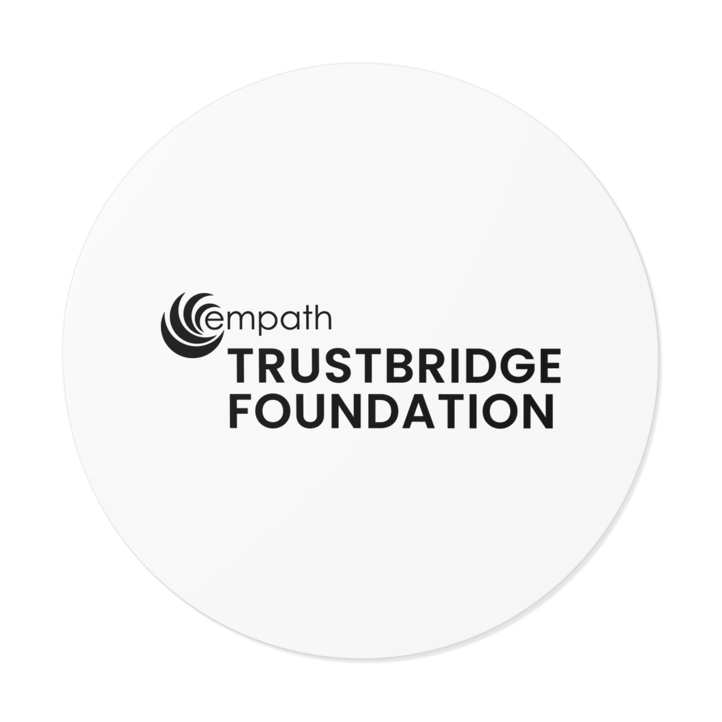 Round Vinyl Stickers - Trustbridge Foundation